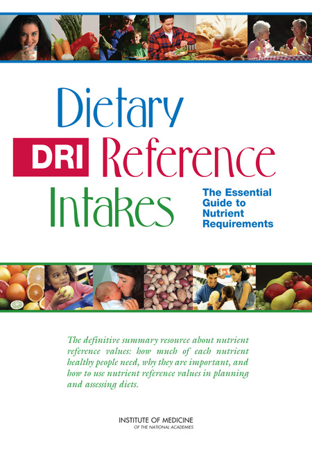 Cover: Dietary Reference Intakes: The Essential Guide to Nutrient Requirements