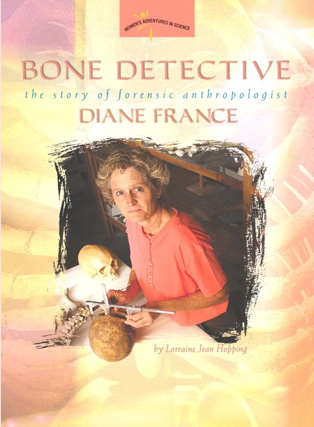 Cover: Bone Detective: The Story of Forensic Anthropologist Diane France