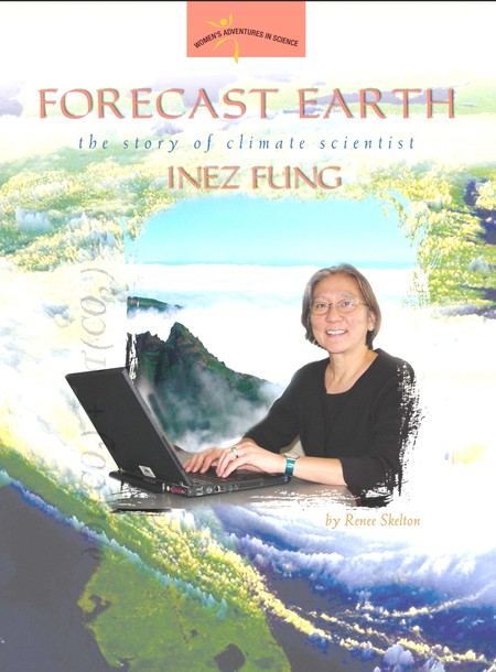 Cover: Forecast Earth: The Story of Climate Scientist Inez Fung