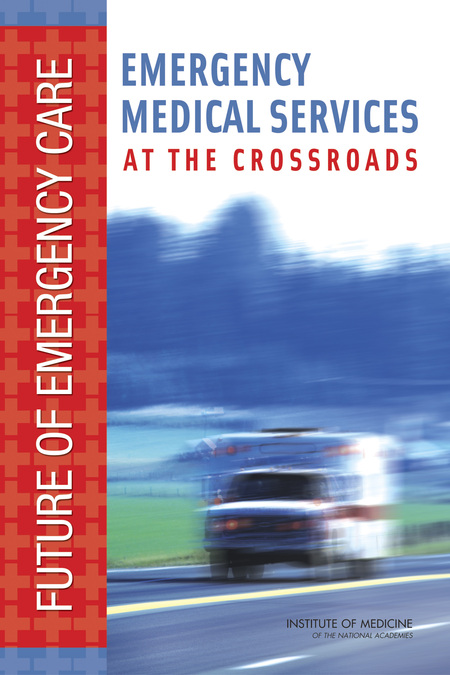 Emergency Medical Services: At the Crossroads