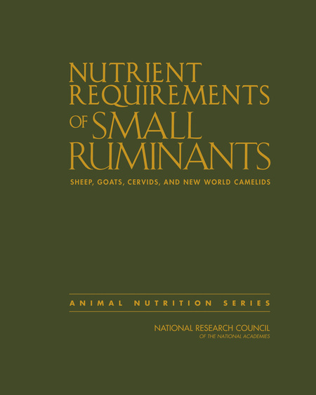Nutrient Requirements of Small Ruminants: Sheep, Goats, Cervids, and New  World Camelids |The National Academies Press