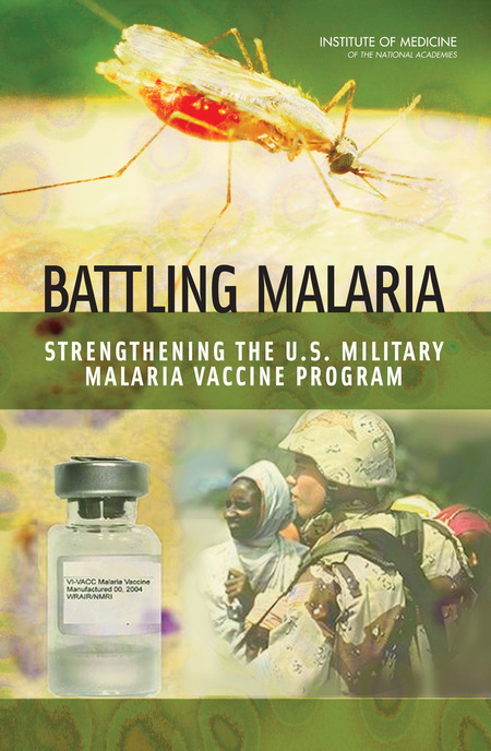 Cover: Battling Malaria: Strengthening the U.S. Military Malaria Vaccine Program