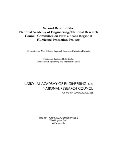 Second Report of the National Academy of Engineering/National Research Council Committee on New Orleans Regional Hurricane Protection Projects