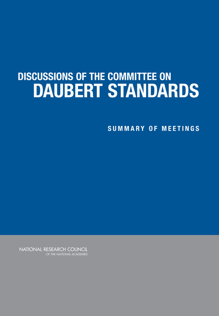 Discussion of the Committee on Daubert Standards: Summary of Meetings