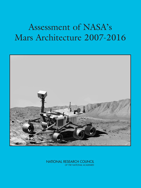 Assessment of NASA's Mars Architecture 2007-2016