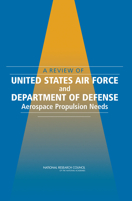 A Review of United States Air Force and Department of Defense Aerospace Propulsion Needs