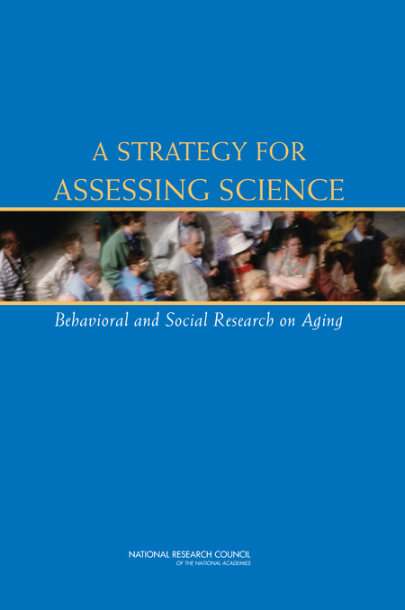 Cover: A Strategy for Assessing Science: Behavioral and Social Research on Aging