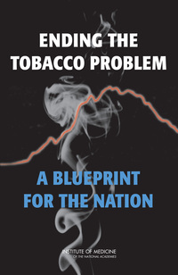 Ending the Tobacco Problem: A Blueprint for the Nation
