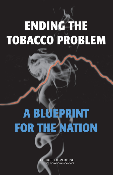 Cover: Ending the Tobacco Problem: A Blueprint for the Nation
