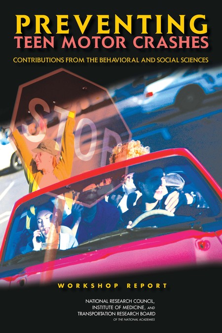 Cover: Preventing Teen Motor Crashes: Contributions from the Behavioral and Social Sciences: Workshop Report