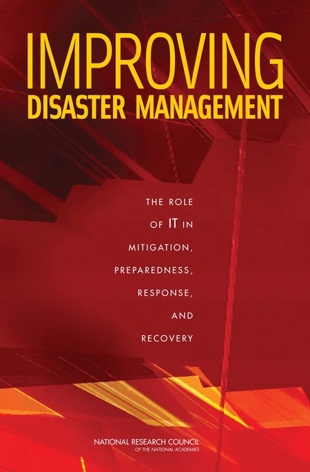 Cover: Improving Disaster Management: The Role of IT in Mitigation, Preparedness, Response, and Recovery