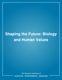 Shaping the Future: Biology and Human Values