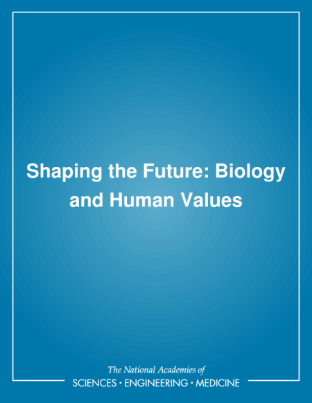 Cover: Shaping the Future: Biology and Human Values