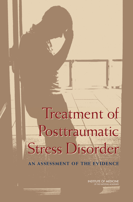 Treatment of Posttraumatic Stress Disorder: An Assessment of the Evidence