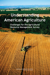 Understanding American Agriculture: Challenges for the Agricultural Resource Management Survey