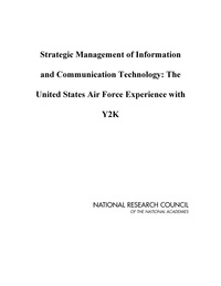 Strategic Management of Information and Communication Technology: The United States Air Force Experience with Y2K