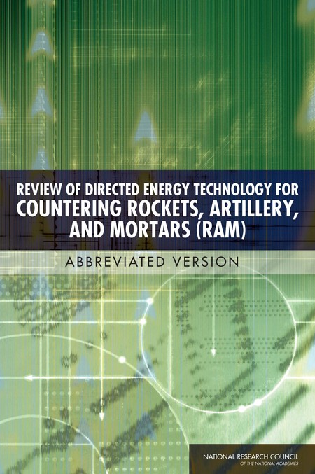 Review of Directed Energy Technology for Countering Rockets, Artillery, and Mortars (RAM): Abbreviated Version