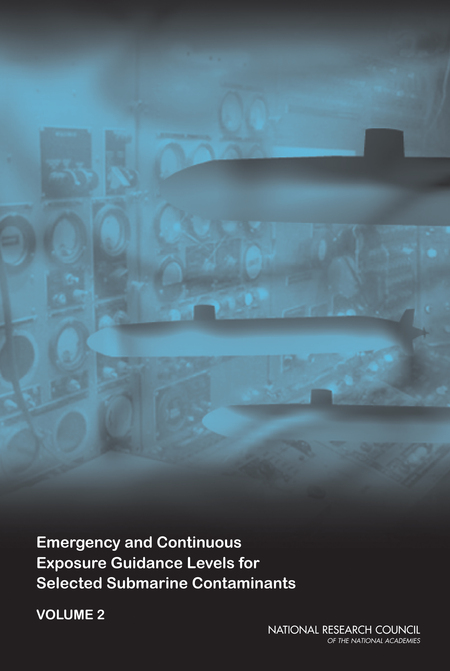 Emergency and Continuous Exposure Guidance Levels for Selected Submarine Contaminants: Volume 2