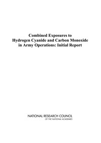 Combined Exposures to Hydrogen Cyanide and Carbon Monoxide in Army Operations: Initial Report