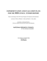 Experimentation and Evaluation Plans for the 2010 Census: Interim Report