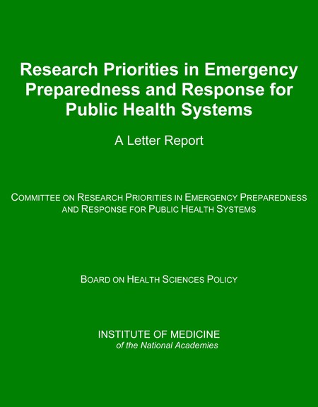 Research Priorities in Emergency Preparedness and Response for Public Health Systems: A Letter Report