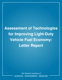 Assessment of Technologies for Improving Light-Duty Vehicle Fuel Economy: Letter Report