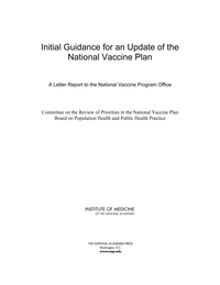 Initial Guidance for an Update of the National Vaccine Plan: A Letter Report to the National Vaccine Program Office
