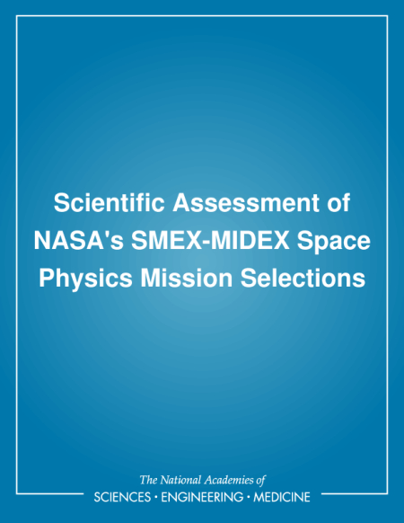 Cover: Scientific Assessment of NASA's SMEX-MIDEX Space Physics Mission Selections