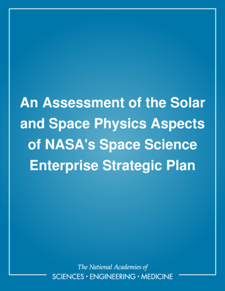 An Assessment of the Solar and Space Physics Aspects of NASA's Space Science Enterprise Strategic Plan