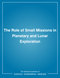The Role of Small Missions in Planetary and Lunar Exploration