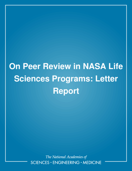 Cover: On Peer Review in NASA Life Sciences Programs: Letter Report