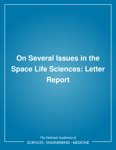 Cover: On Several Issues in the Space Life Sciences: Letter Report