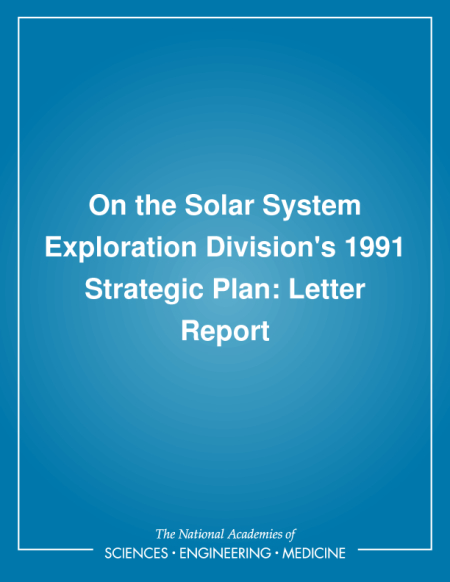 On the Solar System Exploration Division's 1991 Strategic Plan: Letter Report