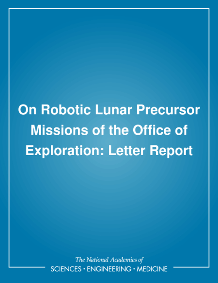 Cover: On Robotic Lunar Precursor Missions of the Office of Exploration: Letter Report