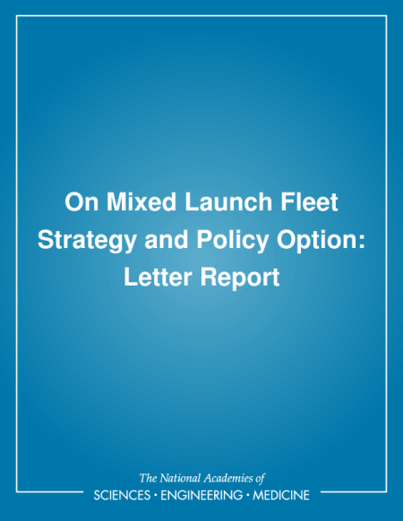 On Mixed Launch Fleet Strategy and Policy Option: Letter Report
