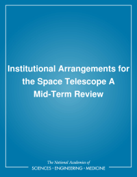 Institutional Arrangements for the Space Telescope: A Mid-Term Review