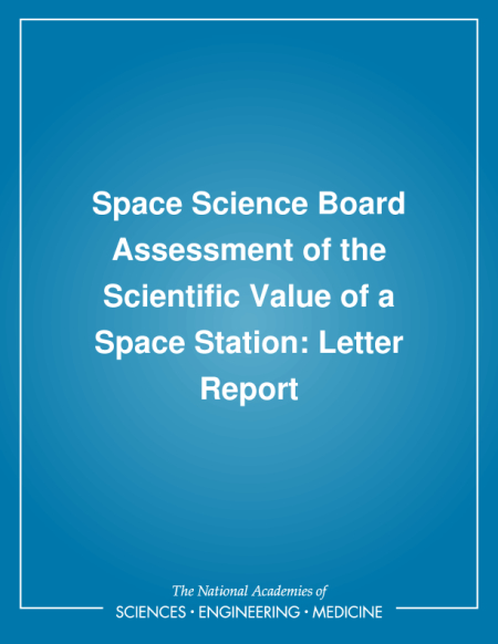 Space Science Board Assessment of the Scientific Value of a Space Station: Letter Report