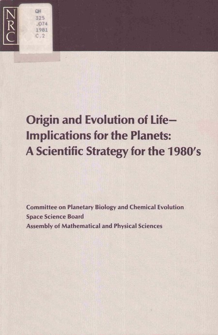 Origin and Evolution of Life--Implications for the Planets: A Scientific Strategy for the 1980s