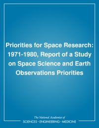 Priorities for Space Research: 1971-1980, Report of a Study on Space Science and Earth Observations Priorities