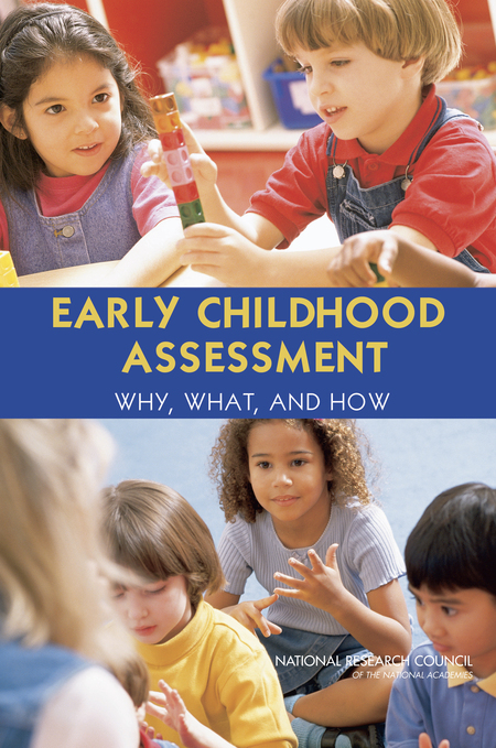 Cover: Early Childhood Assessment: Why, What, and How