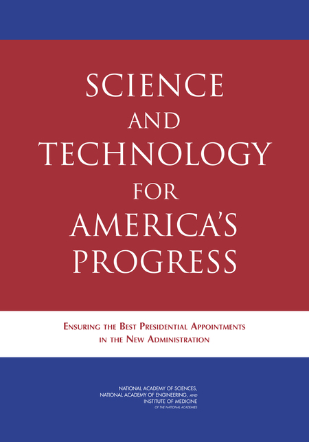 Cover: Science and Technology for America's Progress: Ensuring the Best Presidential Appointments in the New Administration