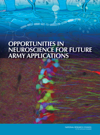 Opportunities in Neuroscience for Future Army Applications