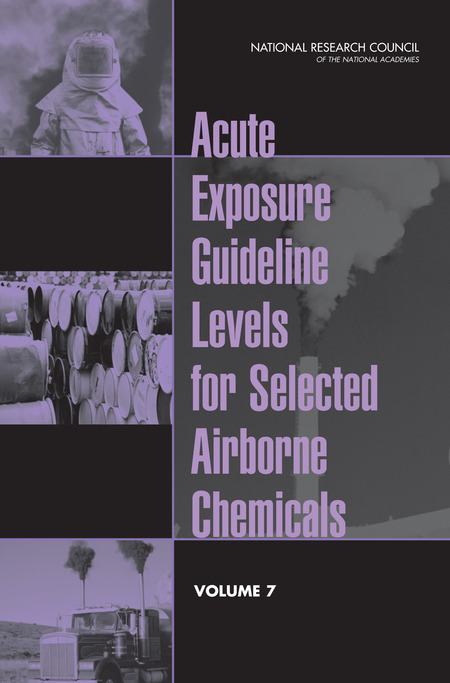 Acute Exposure Guideline Levels for Selected Airborne Chemicals: Volume 7