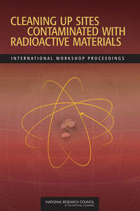 Cleaning Up Sites Contaminated with Radioactive Materials: International Workshop Proceedings