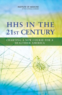 HHS in the 21st Century: Charting a New Course for a Healthier America
