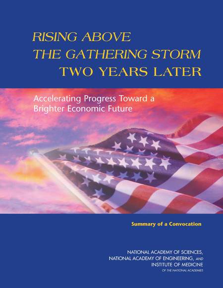 Cover:Rising Above the Gathering Storm Two Years Later: Accelerating Progress Toward a Brighter Economic Future: Summary of a Convocation