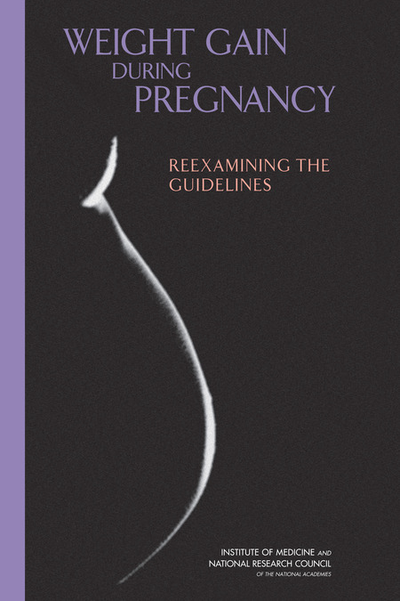 Cover: Weight Gain During Pregnancy: Reexamining the Guidelines