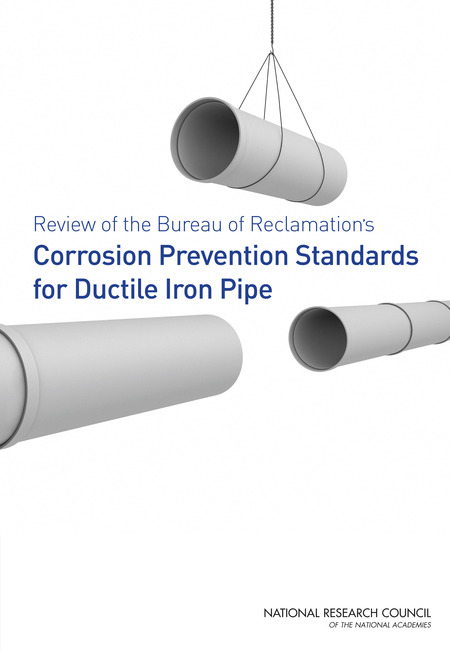Review of the Bureau of Reclamation's Corrosion Prevention Standards for Ductile Iron Pipe