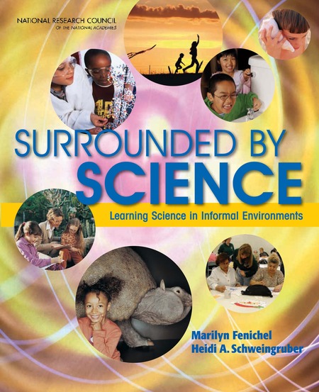 Cover: Surrounded by Science: Learning Science in Informal Environments