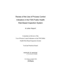 Review of the Use of Process Control Indicators in the FSIS Public Health Risk-Based Inspection System: A Letter Report